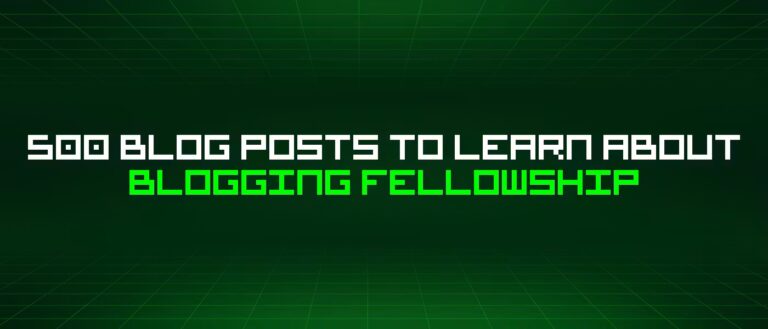 blogging fellowship - ilustrasi berita 500 Blog Posts untuk Belajar Blogging Fellowship, Akses Dinyatakan Hanya untuk…